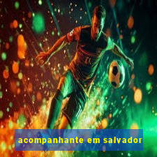 acompanhante em salvador